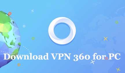 Vpn 360 Download For Mac